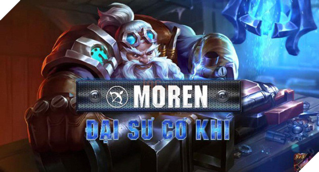 Liên Quân Mobile: Vị tướng thứ 57 sắp ra mắt là Đại Sư Cơ Khí Moren