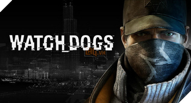 Ubisoft tặng miễn phí siêu phẩm Watch Dogs trong 3 ngày Đăng Kí Ngay 