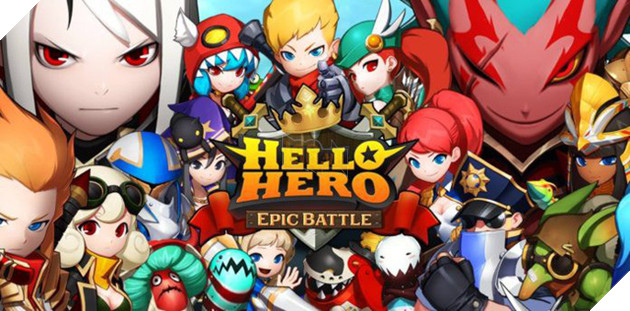 Hello Hero: Epic Battle - Siêu phẩm 3D cực hot trên Facebook mở đăng ký cho game thủ Việt