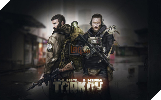 Escape From Tarkov: Game cực hay nhưng chớ dại mua ngay