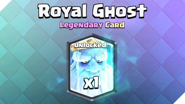Clash Royale: Chi tiết bản cập nhật 24/1 - Ngày tàn của Royal Ghost