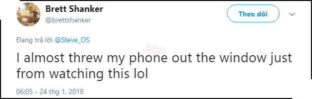 Tôi suýt thì ném điện thoại ra khỏi cửa sổ khi mà mới chỉ xem video này thôi đấy.