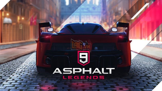 Asphalt 9: Legends - Phần mới nhất của siêu phẩm đua xe đình đám bất ngờ ra mắt