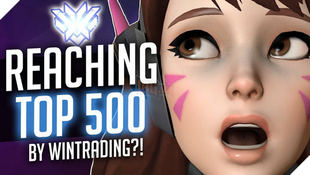 Overwatch: Hàng loạt game thủ Việt bị khóa tài khoản do dính tới Win Trade rank cao 3
