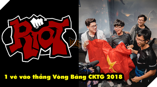 LMHT: Đội tuyển Việt Nam được vinh dự cho 1 suất đi thẳng vào vòng bảng CKTG 2018 2