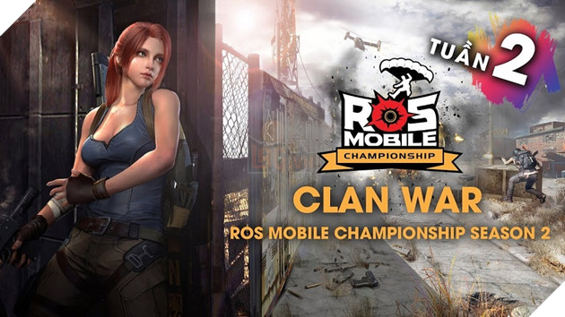 19h tối nay ROS Mobile Clan War bảng A & B kịch tính từng phút