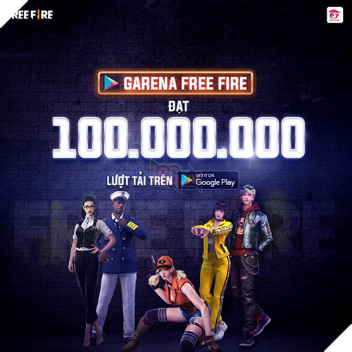 Cán mốc 100 triệu lượt tải trên Google Play, Free Fire chính thức khẳng định vị thế của mình