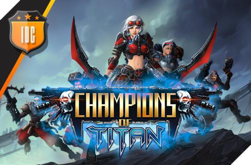 Champions of Titan - Game nhập vai hấp dẫn mới chính thức mở cửa - Ảnh 1. Champions of Titan - Game nhập vai hấp dẫn mới chính thức mở cửa - Ảnh 1.