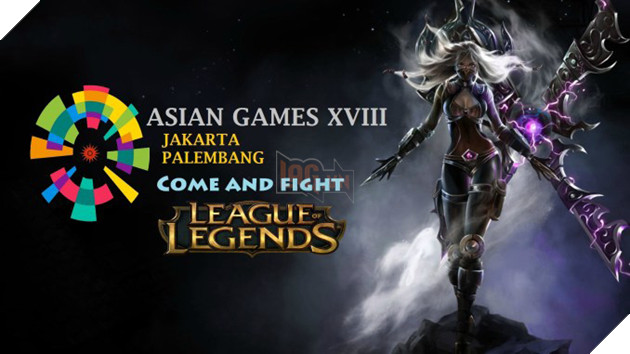 Liên Minh Huyền Thoại: Hướng dẫn cách xem trực tiếp đội tuyển Việt Nam tại Asian Games 2018