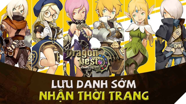 Rinh ngay loạt quà giá trị cùng sự kiện lưu danh của Dragon Nest Mobile - VNG