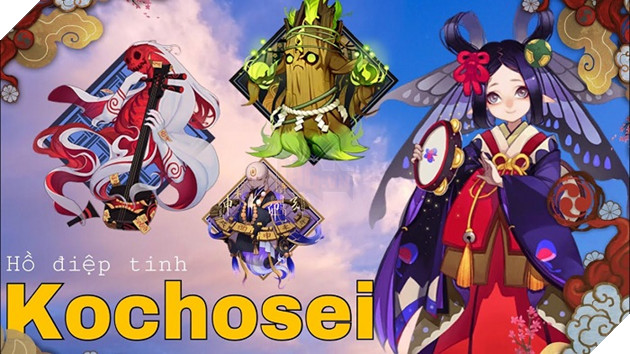 Âm Dương Sư: Hướng dẫn Kochosei - Hồ Điệp Tinh siêu hồi máu đơn thể cho team 3