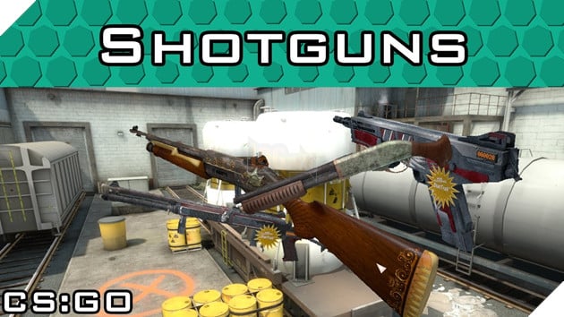 CS:GO: Hướng dẫn thông tin chi tiết các mẫu Shotgun và LMG mạnh nhất trong game