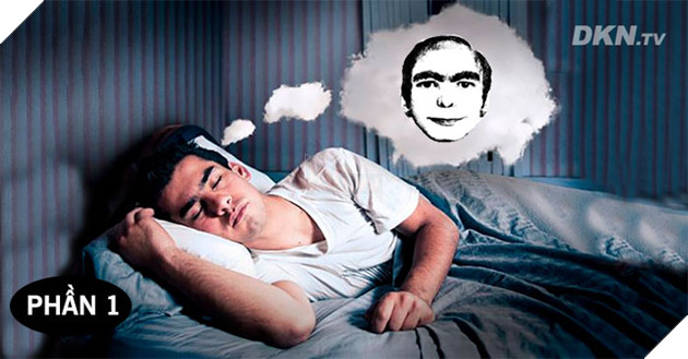 BÃ­ áº©n ngÆ°á»i ÄÃ n Ã´ng xuáº¥t hiá»n trong giáº¥c mÆ¡ cá»§a hÃ ng nghÃ¬n ngÆ°á»i trÃªn kháº¯p tháº¿ giá»i (P1)