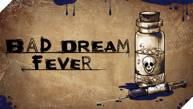 Bad Dream: Fever - Một cuộc phiêu lưu ám ảnh trong thế giới ảo
