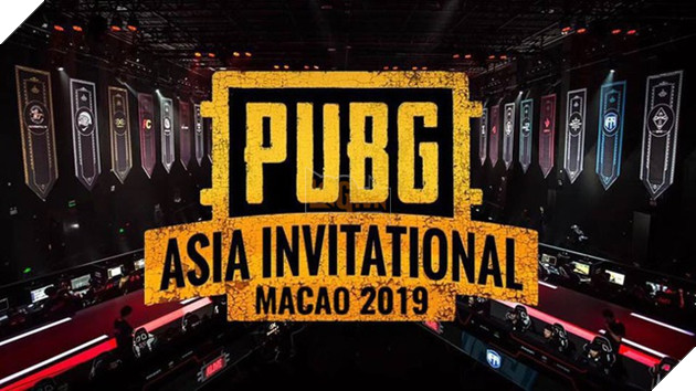 Lịch thi đấu PUBG Asia Invitational 2019 PAI 2019 tại Macau