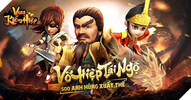 Vua Kiếm Hiệp - Siêu phẩm 3D tái hiện nhiệt huyết dòng game thẻ tướng sẽ ra mắt trong tháng 1/2019 2