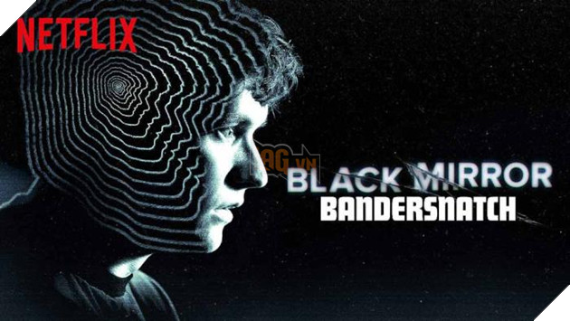 Black Mirror: Bandersnatch - Xoa nhoa ranh gioi giua game va phim anh Black Mirror: Bandersnatch - Xóa nhòa ranh giới giữa game và phim ảnh