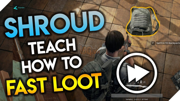 shroud luôn luôn di chuyển khi loot. Nguồn: Internet.