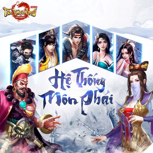 Tan Thien Long Mobile: So luoc tat ca 11 mon phai se som ra mat tai server Viet Nam Tân Thiên Long Mobile: Sơ lược tất cả 11 môn phái sẽ sớm ra mắt tại server Việt Nam