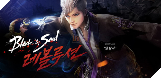 Blade & Soul Revolution ra mắt class Sát Thủ, dự kiến ra mắt server Global trong năm nay