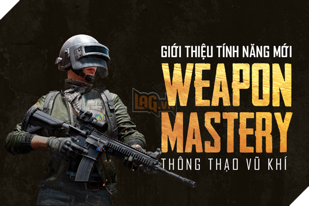 PUBG: Thông Thạo Vũ Khí và những điều mà người chơi cần biết về tính năng mới này