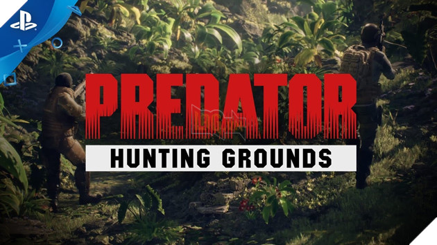 Predator - Kẻ săn mồi được chính thức công bố chuyển thể thành game cho PS4