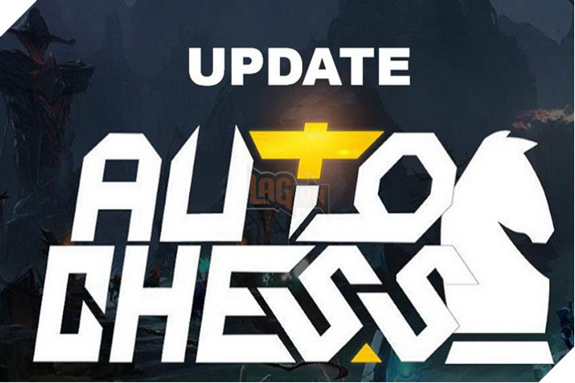 Dota Auto Chess: Chi tiết bản cập nhật 18/05 - Tối ưu hóa gameplay và AI tấn công của cờ