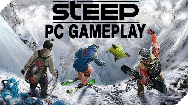 Hướng dẫn tải miễn phí game thể thao mạo hiểm Steep trên PC