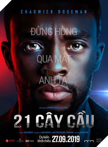 Anh em nhà Russo và vua Wakanda tái hợp trong 21 cây cầu