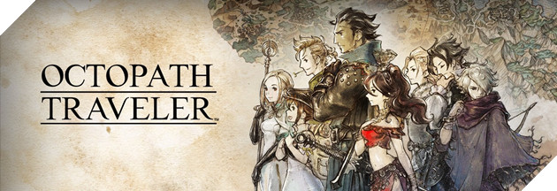 Octopath Traveler: Tựa game nổi tiếng trên Switch được chuyển thể sang nên tảng PC