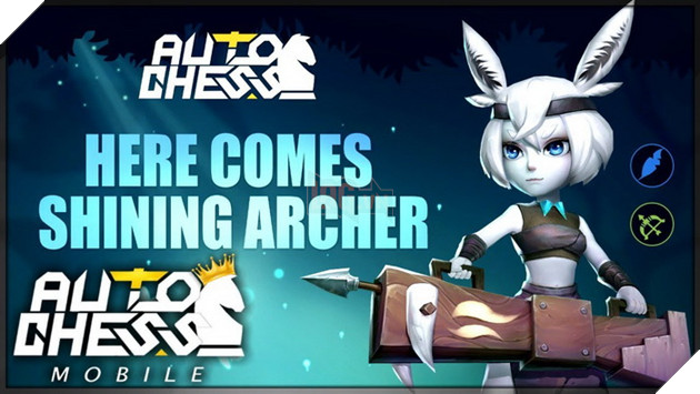 Auto Chess Mobile: Hướng dẫn đội hình cùng Shining Archer phù hợp và mạnh nhất