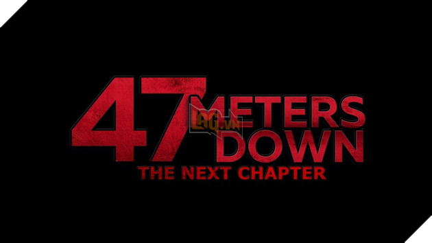 47 Meters Down: The Next Chapter - Cuộc thảm sát đẫm máu của hung thần dưới đại dương