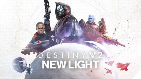 Destiny 2: Phiên bản miễn phí New Light trên Steam có gì hot?