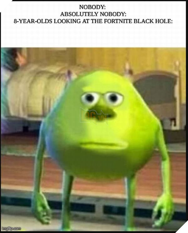 Hố đen bí ẩn của Fortnite - Nguồn cảm hứng cho cộng đồng Meme 2