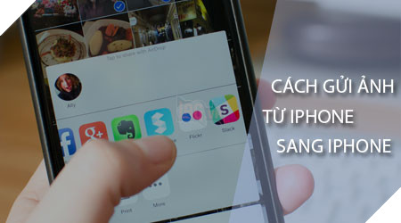 Hướng dẫn: Cách gửi ảnh qua thiết bị iPhone bằng AirDrop trên iOS 13 