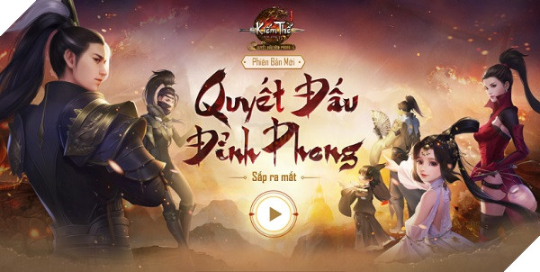 Tin được không! Đây là những tính năng “Hot hòn họt” của Kiếm Thế Mobile sắp update