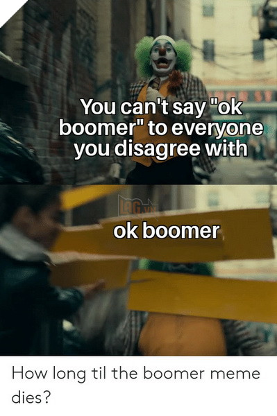 Meme Ok Boomer là gì và định nghĩa của Boomer ra sao mà ai cũng đang sử dụng 9