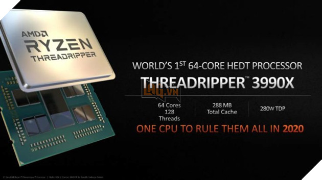 Quái vật AMD Ryzen Threadripper 3990X 64 lõi và 128 luồng, ấn định ngày ra mắt