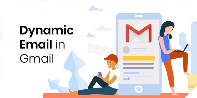 Gmail bổ sung tính năng Dynamic Email vô cùng hữu ích cho người dùng 