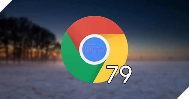 Google phát hành phiên bản Chrome 79 với nhiều cải tiến kèm tăng cường bảo mật cho người dùng 