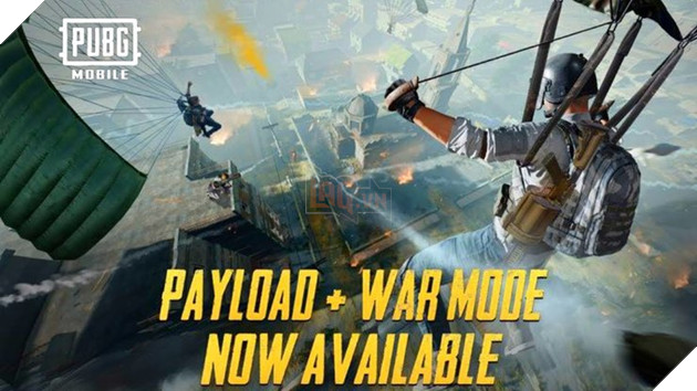 PUBG Mobile: Payload x War sẽ được kết hợp chung trong Chế độ chơi mới dự kiện sẽ ra mắt vào tuần sau