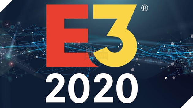 E3 2020: Những nhà phát hành chắc chắn có mặt và những dự án tiềm năng