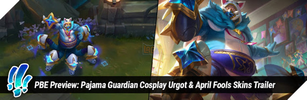 LMHT - Chính thức ra bộ Skin Urgot vệ binh tinh tú nhân ngày cá tháng 4