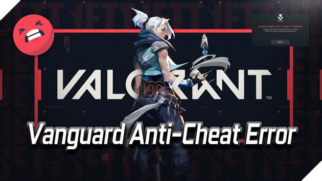 Valorant: Hết làm rớt FPS và chậm máy, VanGuard lại dính drama làm nóng máy bất thường