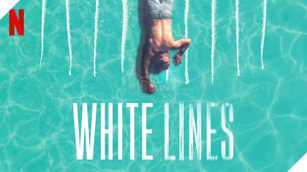 Có gì trong White Lines: tựa phim 18+ gây chú ý với cảnh bữa tiệc sex thác loạn vừa ra mắt trên Netflix? 6