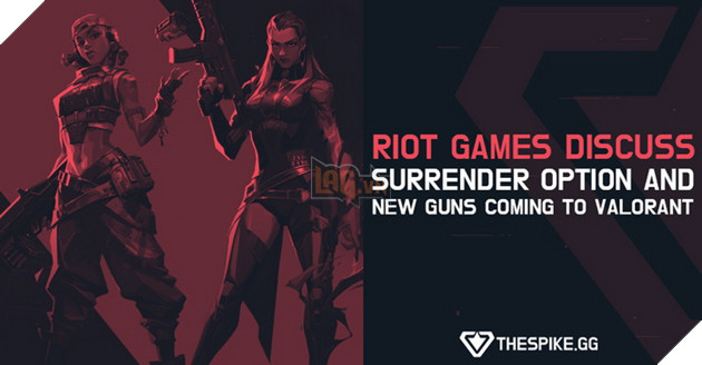 Valorant chuẩn bị mở tính năng Đầu Hàng sớm và mở chế độ Rank xếp hạng