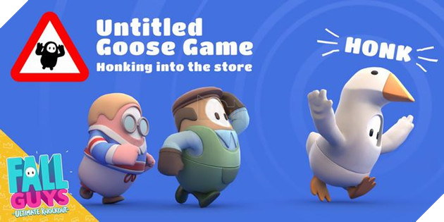 Khi vịt siêu bựa trong Untitled Goose Game đi lạc sang Fall Guys