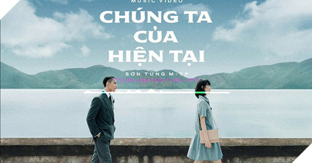 Lời bài hát Chúng ta của hiện tại của Sơn Tung - MTP và cú hít chiếm top trend youtube trong chớp mắt