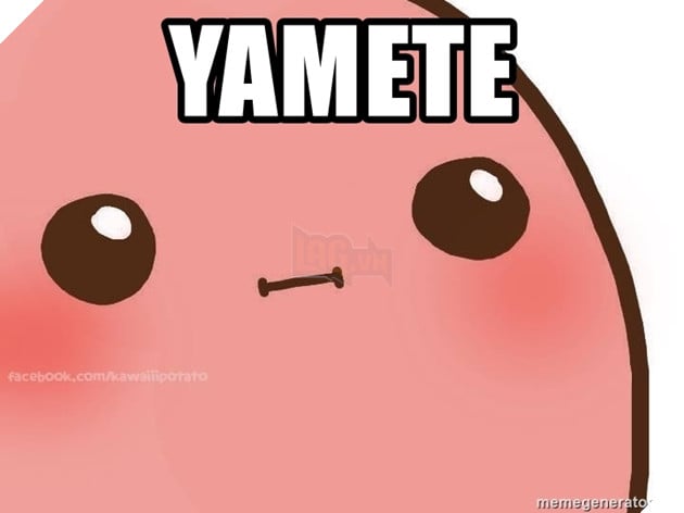 Yamete Là Gì Và Những Nghĩa Ẩn Của Yamete Mà Không Phải Ai Cũng Biết Đến