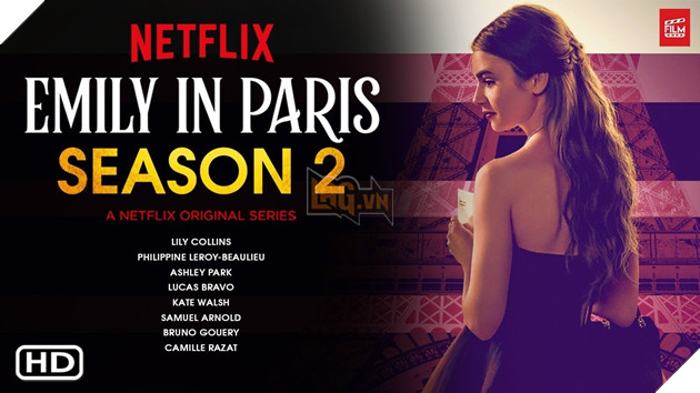 Series Netflix từng gây sốt: Emily in Paris chính thức khởi quay phần 2 3
